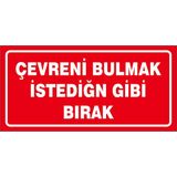 Çağ Ajans Reklam Tanıtım Hizmetleri Çağ Çevreni Bulmak Istediğin Gibi Bırak.. Sticker 35X50 cm Etiket