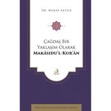 Çağdaş Bir Yaklaşım Olarak Makasıdu'l-Kur'an