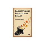 Çağdaş Fransız Edebiyatında Bellek - Tülin Kartal Güngör