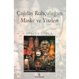 ÇAĞDAŞ RUHÇULUĞUN MASKE VE YÜZLERİ - JULIUS EVELO