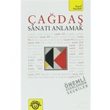 ÇAĞDAŞ SANATI ANLAMAK - GRAHAM WHITHAM;GRANT POOKE