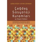 Çağdaş Sosyoloji Kuramları ve Klasik Kökleri / George Ritzer