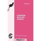 Çağımızda Metafizik Sorunu - Sevgi İyi