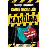 Çağın Hastalığı Kandida - Nizamettin Sırrı Kazancı