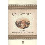 ÇAĞLAYANLAR - AHMET HIKMET MÜFTÜOĞLU (ISBN:9786055261177)