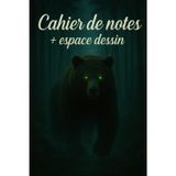 Cahier de notes + espace dessin – 241 pages: Ours sombre aux yeux verts dans forêt nocturne