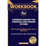 Cahier d'exercices pour comprendre le but et le pouvoir des hommes : le design de Dieu pour l'identité masculine, les couvertures peuvent varier (un guide pratique du livre de Myles Munroe)