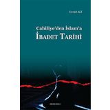 Cahiliye’den İslam’a İbadet Tarihi - Cevad Ali