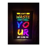 Çakra Don'T Waste Your Time Led Işıklı Ahşap Tablo 50X35Cm Duvar Dekoru.