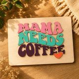 Çakra Mama Needs Coffee Ahşap Duvar Dekoru | Retro Renkli Wooden Sign | Kahve Köşesi Dekoru | Handmade Ahşap Tablo | Coffee Bar Dekoru