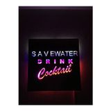Çakra Save Water Drink Cocktail Led Işıklı Tablo Ahşap 50X42Cm