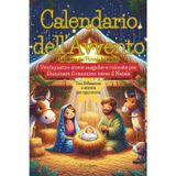 Calendario dell'Avvento: La Notte dei Piccoli Miracoli: Ventiquattro Storie Magiche e Colorate per Illuminare il Cammino Verso il Natale