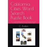 California Cities Word Search Puzzle Book: 144 Fun and Challenging Puzzles Featuring Popular and Unique Cities Across the Golden State
