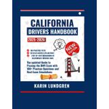 California Drivers Handbook 2025-2026: The updated Guide to Passing the DMV Exam with 100+ Practice Questions and Real Exam Simulations