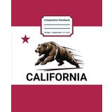 California State Composition Notebook – Celebrate the Golden State with a Bear & Star Design.: West Coast Notebook 7.5"x 9.25", College ruled, 120 pages...Great for school, work, or journals.
