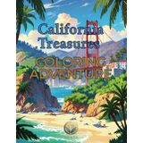 California Treasures: Coloring Adventure: A Journey Through the Golden State's Most Iconic Landmarks (USA Treasures Coloring Adventure Series, Band 2)
