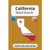 California Word Search Puzzle Book: Word searches with easy to read print about California, The Golden State, Landmarks, and more} 6x9 inches, 110 ... Gift for vacations, holidays, and easy times.