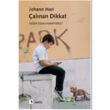 Çalınan Dikkat - Johann Hari - Metis Yayınları