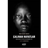 Çalınan Hayatlar - Boko Haram ve Afrika'nın Kalbindeki Terör - Wolfgang Bauer