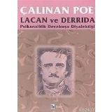 ÇALINAN POE PSIKANALITIK DEVEKUŞU DIYALEKTIĞI - JACQUES DERRIDA; JACQUES LACAN