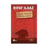 ÇALIŞ OSMAN ÇİFTLİK SENIN - RIFAT ILGAZ