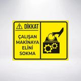 çalışan makinaya elini sokma Sticker 20X28 Cm