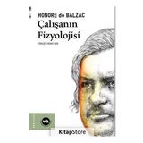 Çalışanın Fizyolojisi - Honore de Balzac