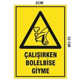 Çalışırken Bol Elbise Giyme Tabela Levha 24X34 cm Pvc - 24 x 34 cm