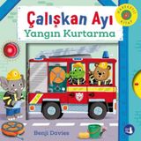 Çalışkan Ayı - Yangın Kurtarma (Ciltli - Hareketli Kitap)