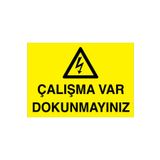 Çalışma Var Dokunmayın Uyarı Tabelası - 70x100 Foreks - E13