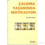 ÇALIŞMA YAŞAMINDA MOTIVASYON - AŞKIN KESER