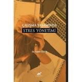 Çalışma Yaşamında Stres Yönetimi Dr. Tuğba Özsoy