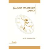 ÇALIŞMA YAŞAMINDA ZAMAN - H. ŞEBNEM SEÇER