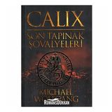 Calix - Son Tapınak Şovalyeleri - Michael Wolfgang