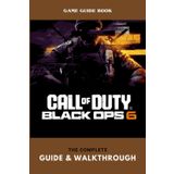 Call of Duty: Black Ops 6: The Complete Guide & Walkthrough