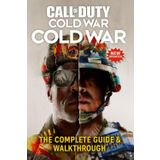 Call of Duty: Cold War The Complete Guide & Walkthrough for Campaign, Zombies, and Multiplayer ( New Updated )