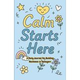 Calm starts here: A journal for building resilience