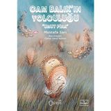 Cam Balık’ın Yolculuğu “Umut Pina” - Mustafa Sarı