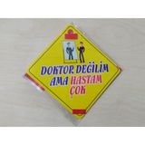 Cam Icı Sarı Dekor Plaka Kare Doktor Degılım Ama Hastam Cok (11X11cm) Yapıstırmalı (Dekor Levha) Sarı Plaka