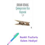 Çamaşırcının Kızı - Küçücük + Renkli Fosforlu Kalem - Hayır