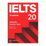 Cambridge University Press IELTS 20 Academic Authentic Practice Tests with Answers with Audio & with Answers