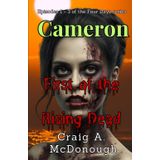 Cameron: First of the Walking Dead: Episodes 1 - 3 of the Dour Days Series (Four Days)