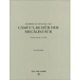 CAMI'UL-BUHUR DER MECALIS-I SUR - GELIBOLULU MUSTAFA ÂLÎ