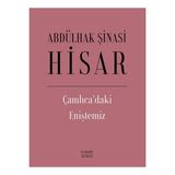 Çamlıca'daki Eniştemiz Ciltli - Abdülhak Şinasi Hisar