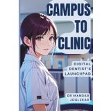 Campus to Clinic: Digital Dentist's launchpad