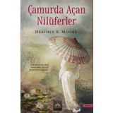 Çamurda Açan Nilüferler - Heather B. Moore
