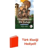 Can Çocuk Yayınları Dünyamızın Ilk Şafağı - Çatalhöyük Öyküleri 1 + Türk Klasiği Hediye