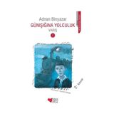 Can Çocuk Yayınları Günışığına Yolculuk - Varış 2 Adnan Binyazar 9 - 12 Yaş Çocuk Öykü Kitabı