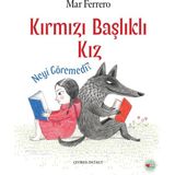 Can Çocuk Yayınları Kırmızı Başlıklı Kız Neyi Göremedi? - Mar Ferrero - Ciltsiz