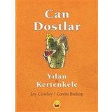 Can Dostlar Yılan ile Kertenkele - Joy Cowley